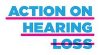 Action on Hearing Loss 