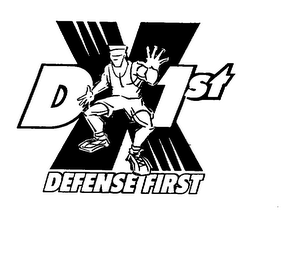 X D 1ST DEFENSE FIRST 