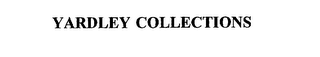 YARDLEY COLLECTIONS 