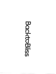 BACK TO BLISS 