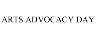 ARTS ADVOCACY DAY 