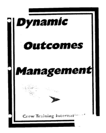 DYNAMIC OUTCOMES MANAGEMENT 