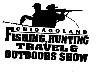 CHICAGOLAND FISHING, HUNTING TRAVEL & OUTDOORS SHOW 