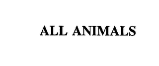 ALL ANIMALS 