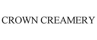 CROWN CREAMERY 