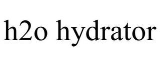 H2O HYDRATOR 