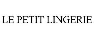LE PETIT LINGERIE 
