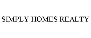 SIMPLY HOMES REALTY 