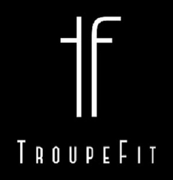 TF TROUPEFIT 