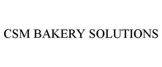 CSM BAKERY SOLUTIONS 