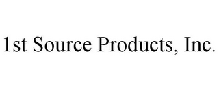 1ST SOURCE PRODUCTS, INC. 