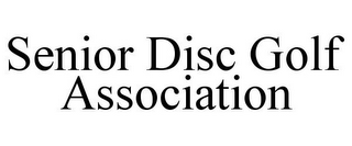 SENIOR DISC GOLF ASSOCIATION 